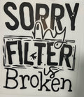 Filter is broken